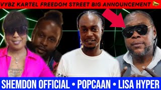 VYBZ KARTEL FREEDOM STREET ANNOUNCEMENT 👀 • SHEMDON OFFICIAL • POPCAAN • LISA HYPER [upl. by Xyla539]