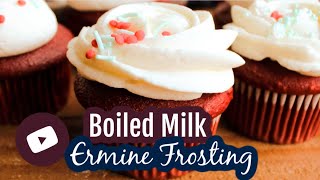 Tips for Making Ermine Frosting AKA Boiled Milk Frosting [upl. by Thormora]