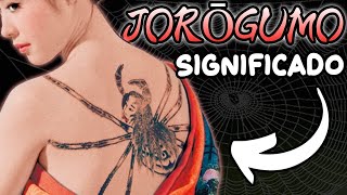 Significado de la JOROGUMO en la cultura japonesa y en el IREZUMI 🕷 [upl. by Erret342]