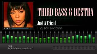 Third Bass amp Destra  Just A Friend Pig Tail Riddim Soca 1999 HD [upl. by Sutsuj47]