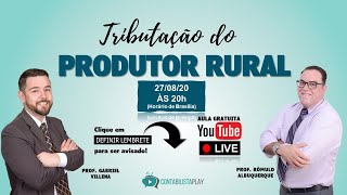 TRIBUTAÇÃO DO PRODUTOR RURAL [upl. by Yanffit]