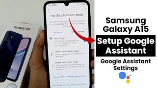 How to Setup Google Assistant in Galaxy A15  Google Assistant Settings [upl. by Llerehs946]