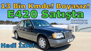 13 BİN KMDE BOYASIZ W124 MERCEDESBENZ E420 SATIŞTA [upl. by Atsillak]