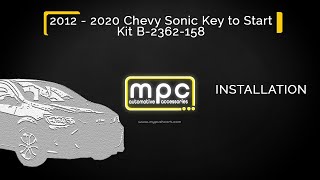 mpc  Remote Start Installation for 20122020 Chevrolet Sonic Key To Start B 2362 158 [upl. by Zamir]