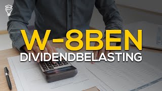 W8BEN Formulier  Amerikaanse Dividendbelasting [upl. by Munniks]