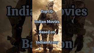 Top 10 Indian Movies Based on Indian Army shorts viral [upl. by Retsam]