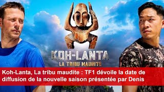 KohLanta La tribu maudite  TF1 dévoile la date de diffusion de la nouvelle saison [upl. by Anayeek]