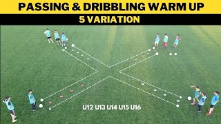 Passing amp Dribbling Warm Up  5 Variation  FootballSoccer Drill [upl. by Zandra]