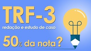 Como Fazer Redação e Estudo de Caso FCC  Concurso TRF3 2019 [upl. by Ebenezer]