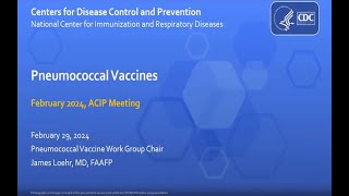 Feb 29 2024 ACIP Meeting  Pneumococcal Vaccines [upl. by Cod489]