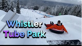 Whistler Blackcomb Tube Park  Everything you need to know when bringing your family 2021 [upl. by Nyrmac371]