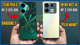 Mending Pilih Mana TECNO POVA 6 VS INFINIX NOTE 40 GAMING amp CAMERA 108MP RAM 8256GB gadget [upl. by Mendy]