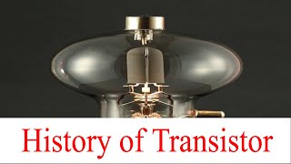 Introduction to Transistor  Brief history of trnsistor [upl. by Nodle184]