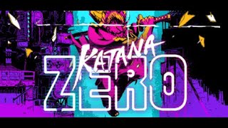 Katana Zero [upl. by Are]