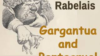 Gargantua and Pantagruel Book I by François RABELAIS read by Various Part 22  Full Audio Book [upl. by Fabien]