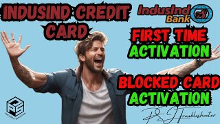 How to unblock indusind credit card  Activate indusind credit card [upl. by Sedgewick]