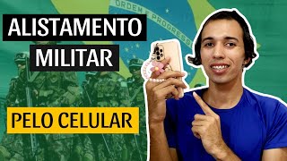 Como fazer ALISTAMENTO MILITAR pelo CELULAR [upl. by Connie]