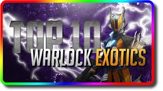 Destiny 2  Top 10 Warlock Exotics in PvE amp PvP Destiny 2 Beyond Light Best Warlock Exotic [upl. by Berthold]