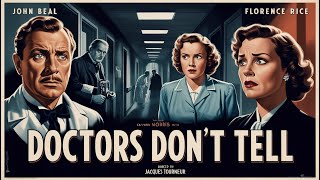 Doctors Don’t Tell 1941 [upl. by Atirabrab799]