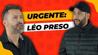 URGENTE LÉO PRESO [upl. by Garett]