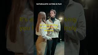 WHAT IS NATURALISTIC ACTING IN FILM [upl. by Barbee]