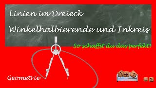 Winkelhalbierende und Inkreis im Dreieck konstruieren EINFACH ERKLÄRT [upl. by Constantina]