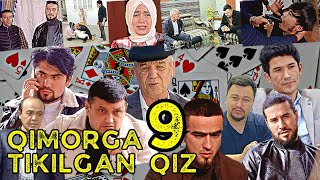 QIMORGA TIKILGAN QIZ 9  ҚИМОРГА ТИКИЛГАН ҚИЗ 9 [upl. by Eohce]