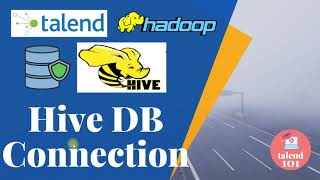 How To Create Hive Connection In Talend How To Create Jdbc Connection For Hive 2020  Hadoop Hive [upl. by Leonie388]