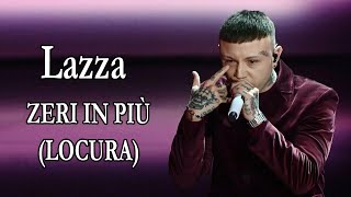 Lazza – ZERI IN PIÙ LOCURA Ft Laura Pausini Testo [upl. by Eidnyl]