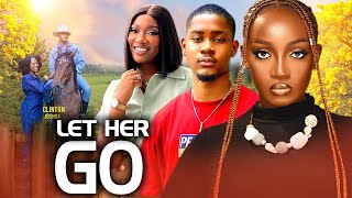 LET HER GO  ADAEZE ELUKECLINTON JOSHUACHINENYE NNEBE TRENDING 2024 NIG MOVIE [upl. by Auqenat]