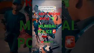 ⚠️सावधान क्यों MUMBAI POLICE USE कर रही है ANTIDRONE GUN🔫 viralshorts shorts [upl. by Otiv]