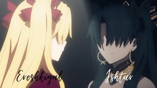 Ishtar amp Ereshkigal AMV [upl. by Alethea168]