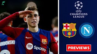 🔴 FC BARCELONA 🇪🇦 VS SSC NAPOLI 🇮🇹  UEFA Champions League 2324 Round Of 16 Leg 2 Match Previews ✅ [upl. by Akeihsat]