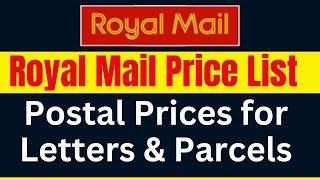 Royal Mail Price List 2024  Postal Prices for Letters amp Parcels  Post Office Prices for UK amp Intl [upl. by Lewis]