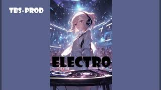 MUSIQUE ELECTRO 2024  INSTRU ELECTRO EDM 2024 tbsprod [upl. by Jones609]