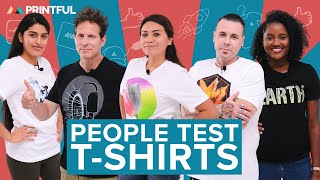 People Test Custom TShirts Printful TShirt Review [upl. by Annav831]