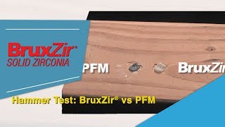 Hammer Test BruxZir® vs PFM [upl. by Merill]