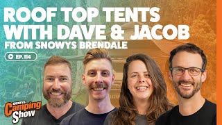 Ep 114  Roof Top Tents with Dave amp Jacob from Brendale Snowys [upl. by Ydnas589]