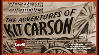 Carson Kit  Season 2  Episode 5  Trail to Fort Hazard  Bill Williams Don Diamond John Cason [upl. by Iridis]