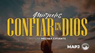 Confiar en Dios  Pastora Melissa Cifuente [upl. by Normalie]