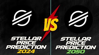 Stellar Price Prediction 2025 2030 2040 amp 2050 [upl. by Moscow182]