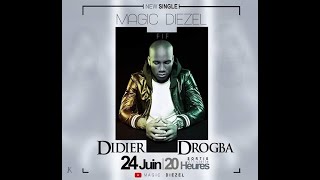 MAGIC DIEZE DIDIER DROGBA Cest lenfant de qui ça [upl. by Sudnac767]