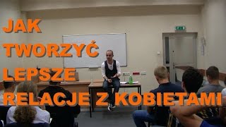 Jak tworzyć lepsze relacje z kobietami Bądź pozytywny [upl. by Trudi870]