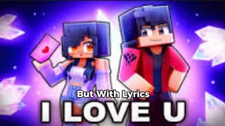 I Love U By Loving Caliber  Official Lyrics Video  By Aphmau [upl. by Binette788]