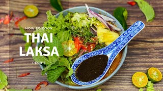 Thai Laksa Recipe Laksa LemakSiam Laksa [upl. by Weldon]