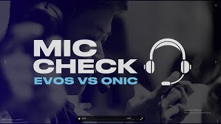 MIC CHECK EVOS vs ONIC [upl. by Burnsed]