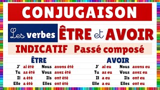 Conjugaison  les verbes être et avoir au passé composé [upl. by Boyt]