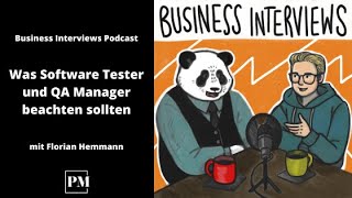 Was Software Tester und QA Manager beachten sollten  45 Business Interviews [upl. by Rubbico]