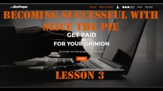 Lesson 3  Becoming Successful with Slice the Pie 2016 [upl. by Valeta]