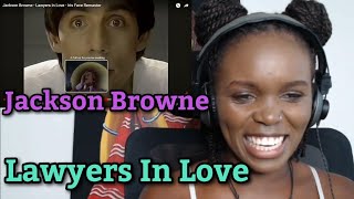 African Girl First Time Reaction to Jackson Browne  Lawyers In Love [upl. by Fogarty174]